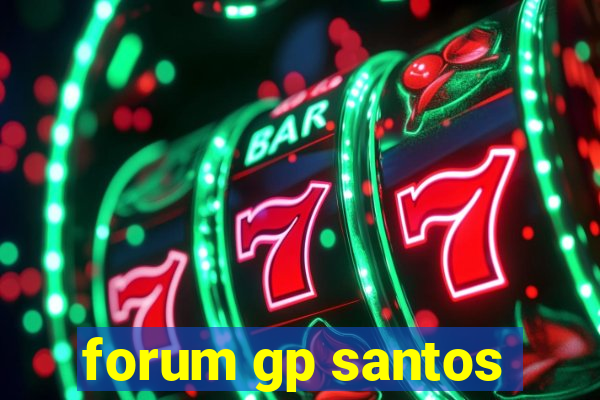 forum gp santos